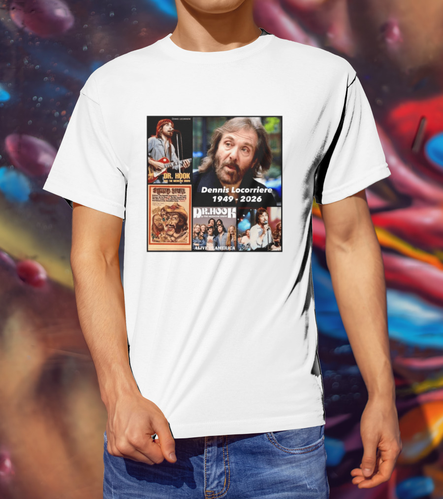 Dennis Locorriere Dr. Hook The Medicine Show 1949 2026 Alive America Rolling Stone T-Shirt