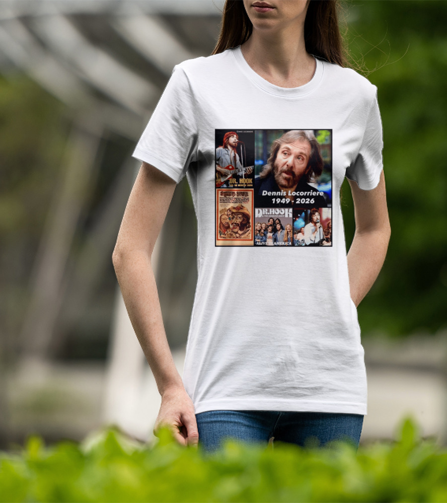 Dennis Locorriere Dr. Hook The Medicine Show 1949 2026 Alive America Rolling Stone T-Shirt