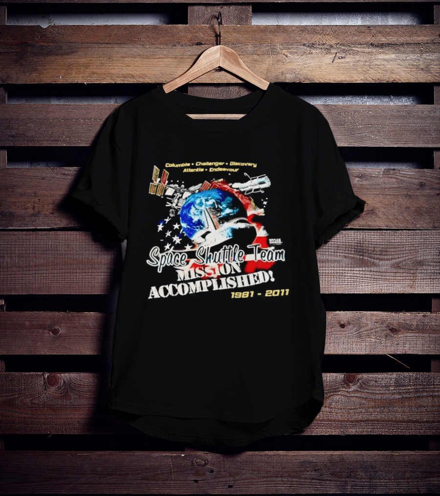 Space Shuttle Team Mission Accomplished 1981 2011 Journey Explore Reach T-Shirt