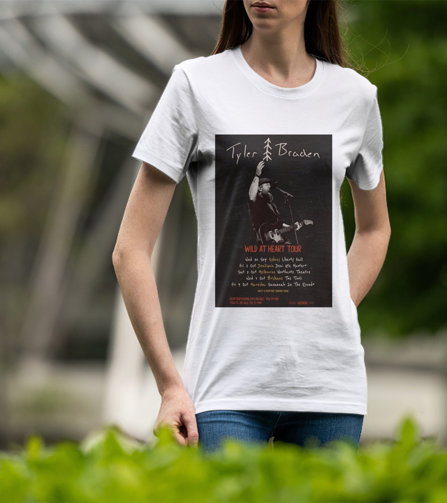 Tyler Braden Wild At Heart Tour 2026 Australia Dates Sydney Deniliquin Melbourne Brisbane Nambour T-Shirt