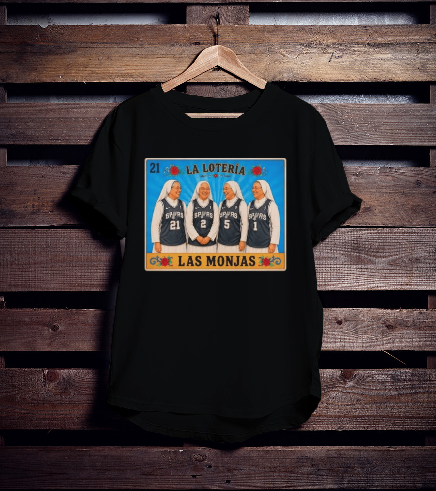 Las Monjas Spurs La Lotería 21 T-Shirt