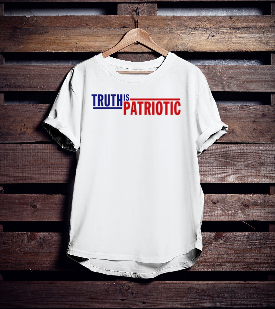 Truth Is Patriotic Bold Red White And Blue T-Shirt