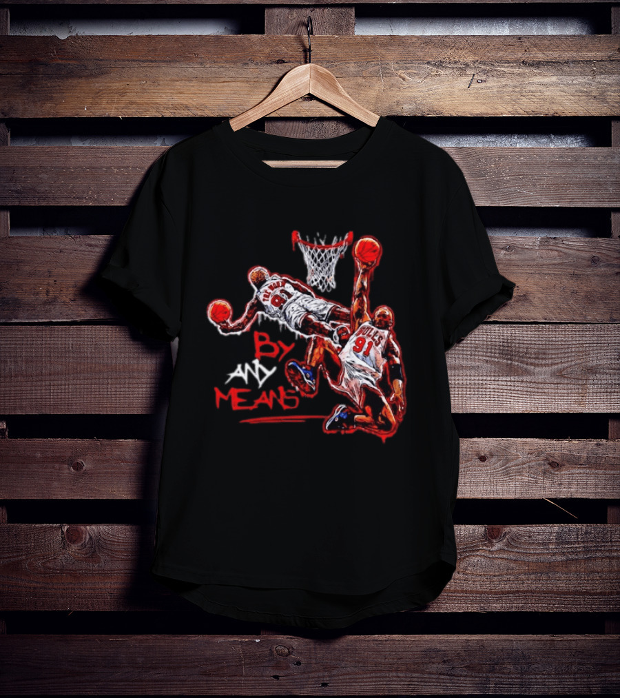 Chicago Bulls Dennis Rodman By Any Means Basketball Dunk 91 T-Shirt