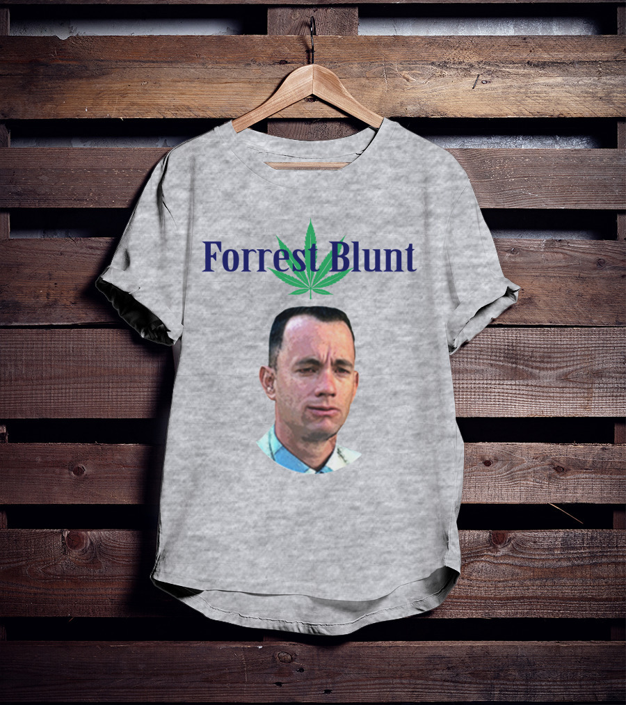 Forrest Blunt Tom Hanks Movie Mashup With Cannabis Leaf T-Shirt