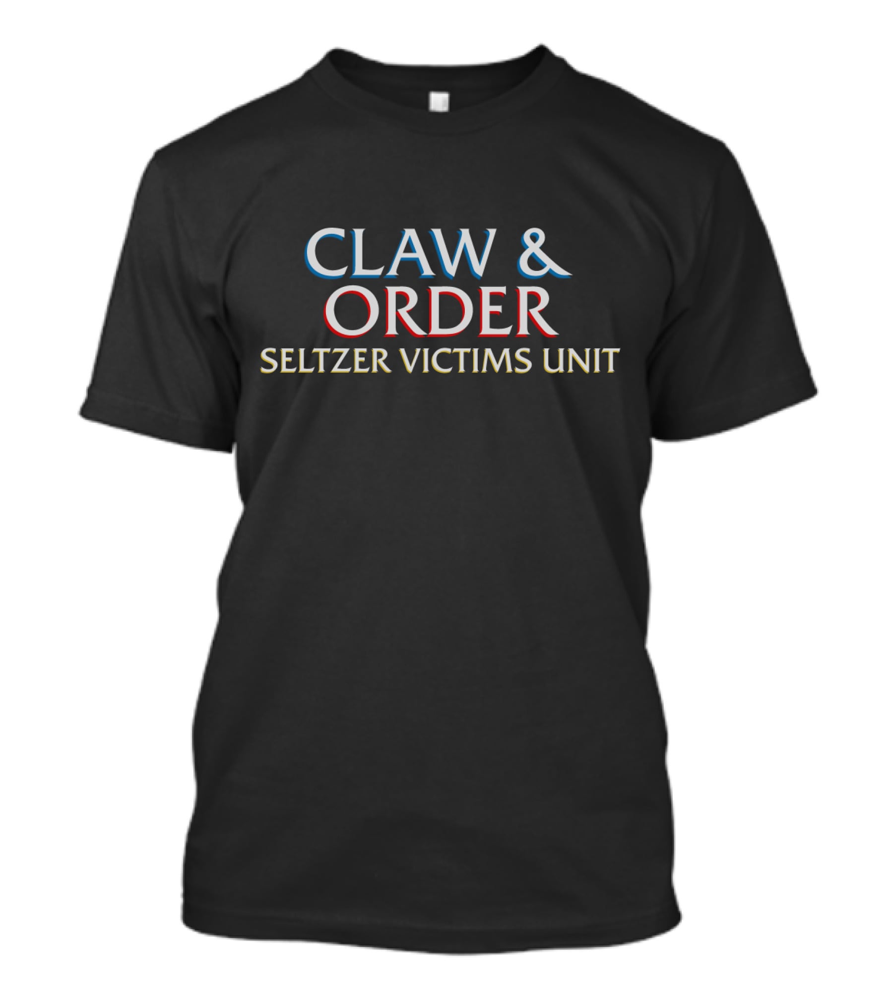 Claw And Order Seltzer Victims Unit Parody Logo T-Shirt