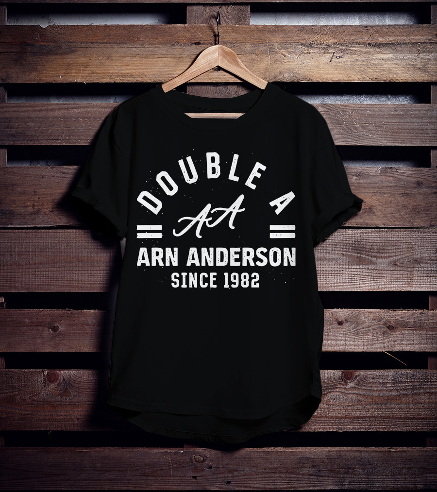DOUBLE A ARN ANDERSON SINCE 1982 T-Shirt