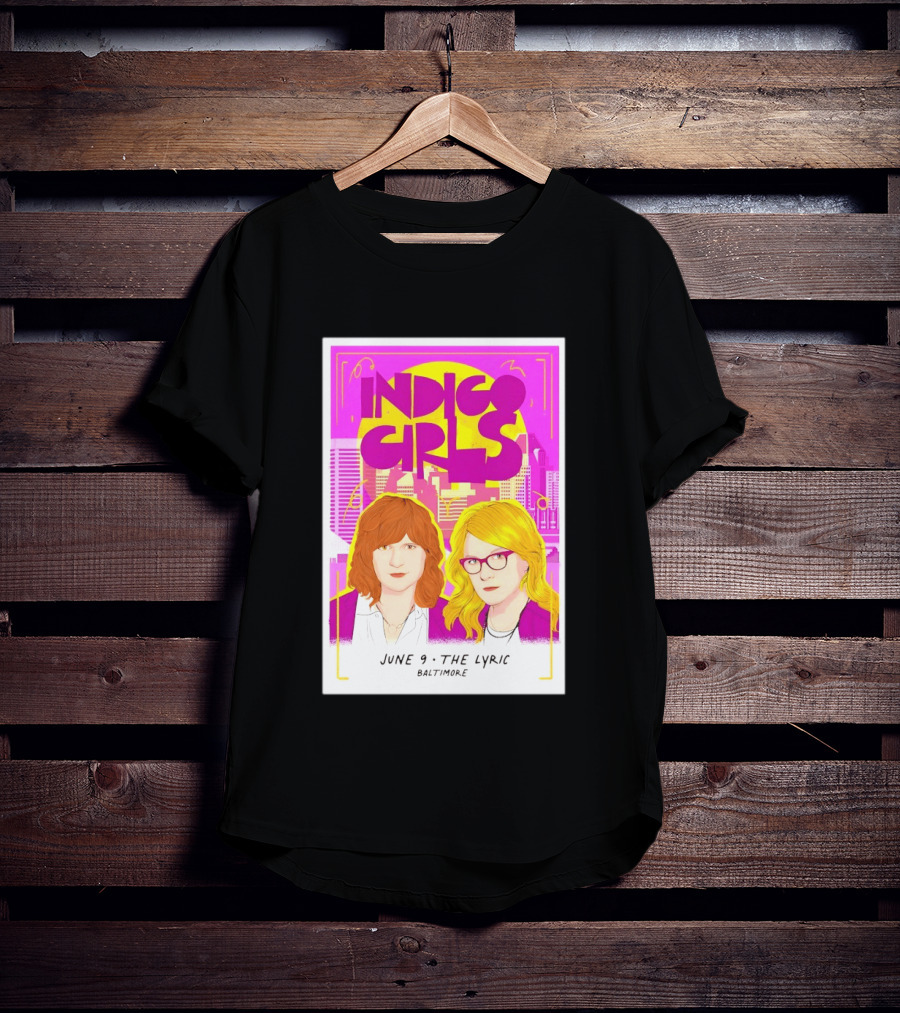 Indigo Girls June 9 The Lyric Baltimore Concert T-Shirt