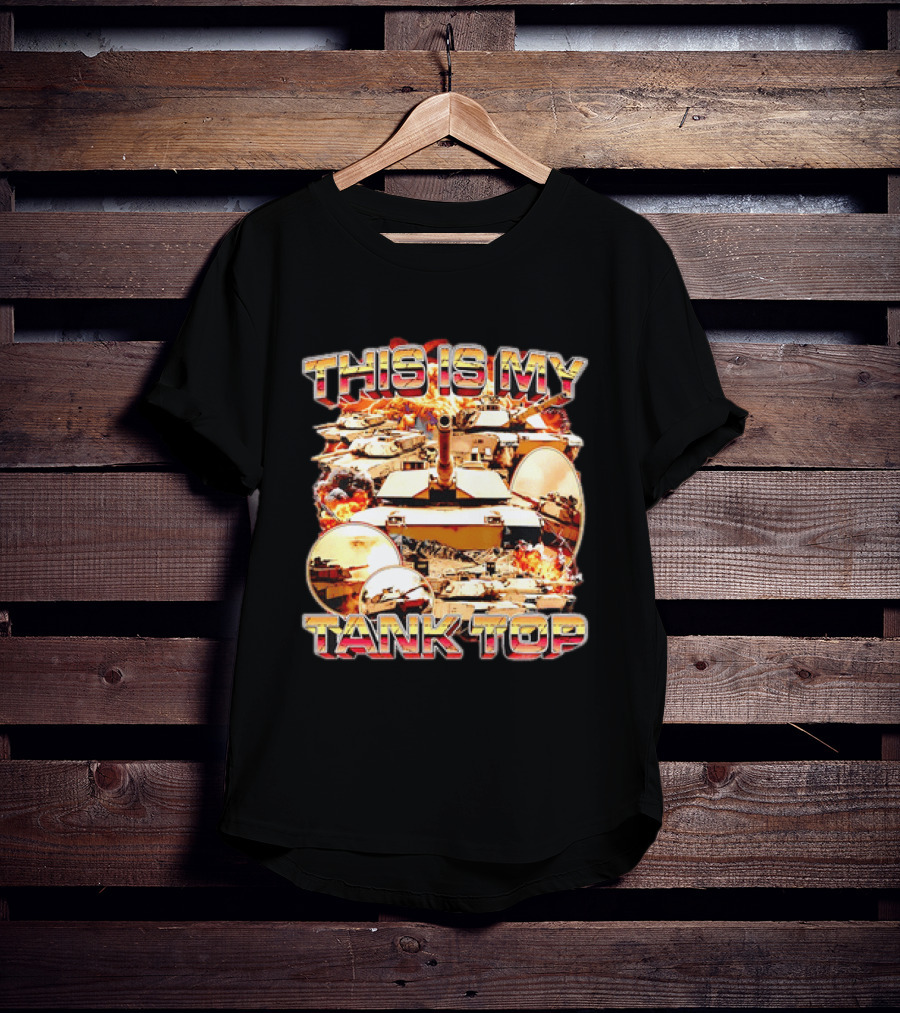 This Is My Military Tanks Army Humor T-Shirt