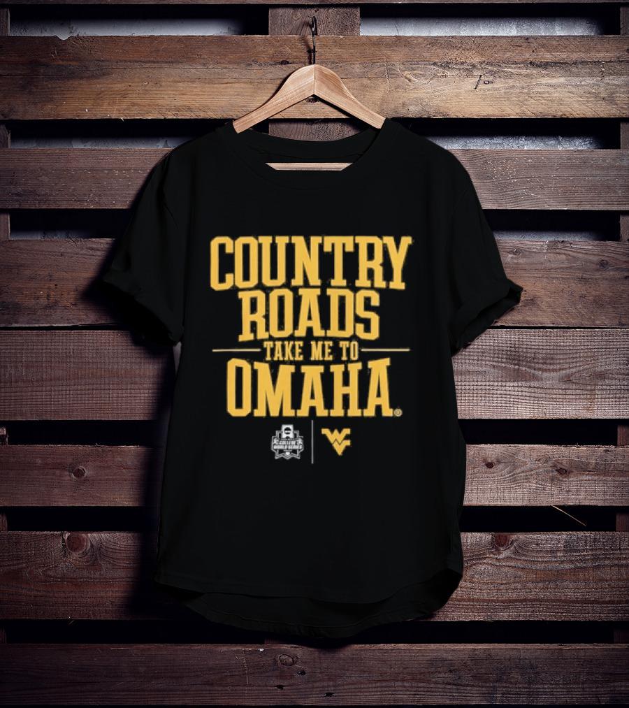 West Virginia Country Roads Take Me To Omaha Baseball T-Shirt