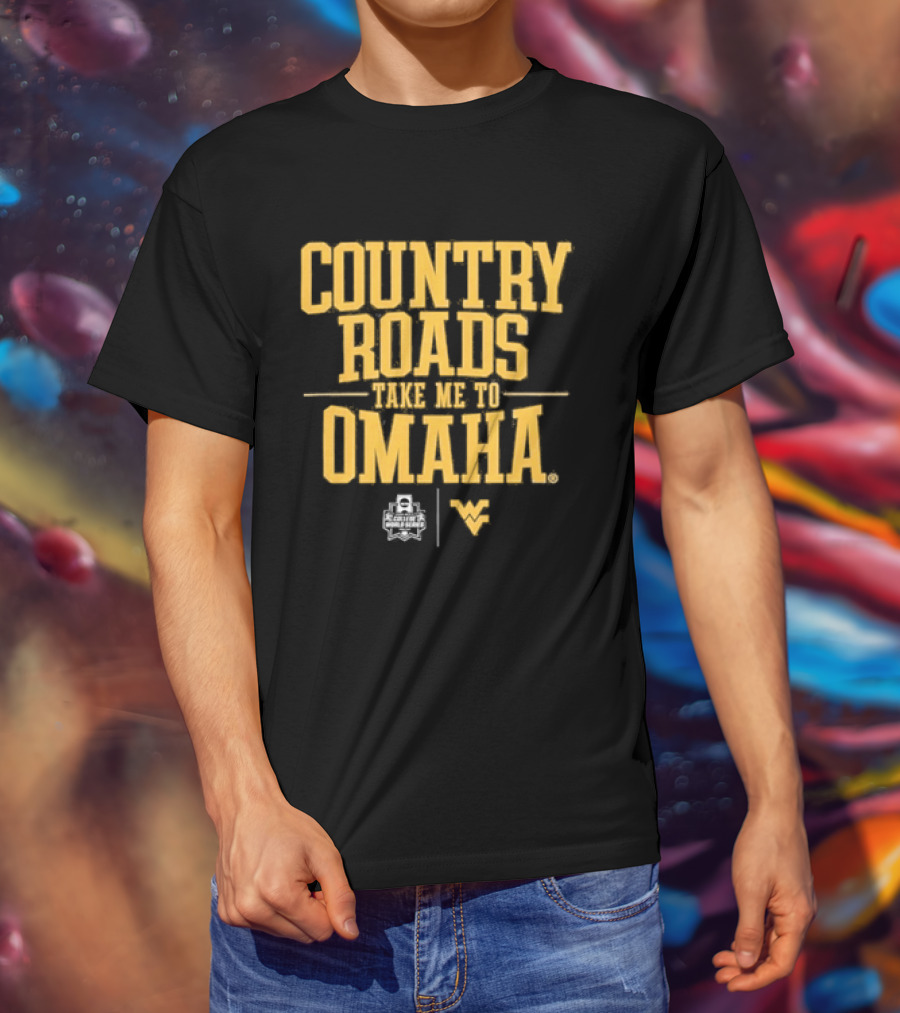 West Virginia Country Roads Take Me To Omaha Baseball T-Shirt