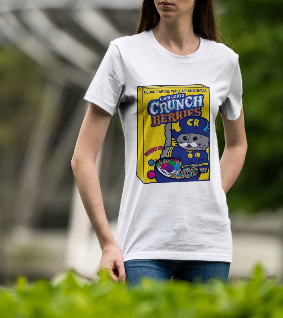 Cedar Rapids Wake Up And Smell Capn Garys Crunch Berries Meow Me Cat T-Shirt