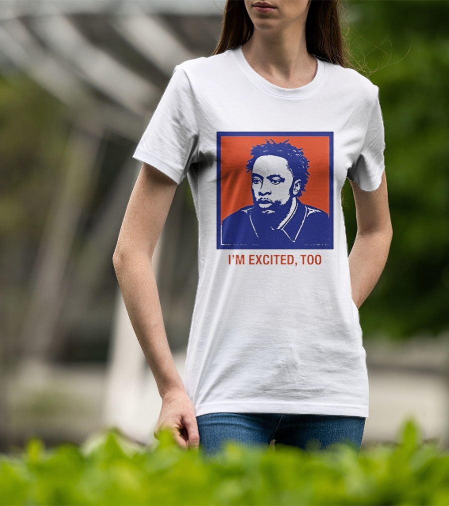 I'm Excited Too Everyone's Excited OG Anunoby Knicks T-Shirt