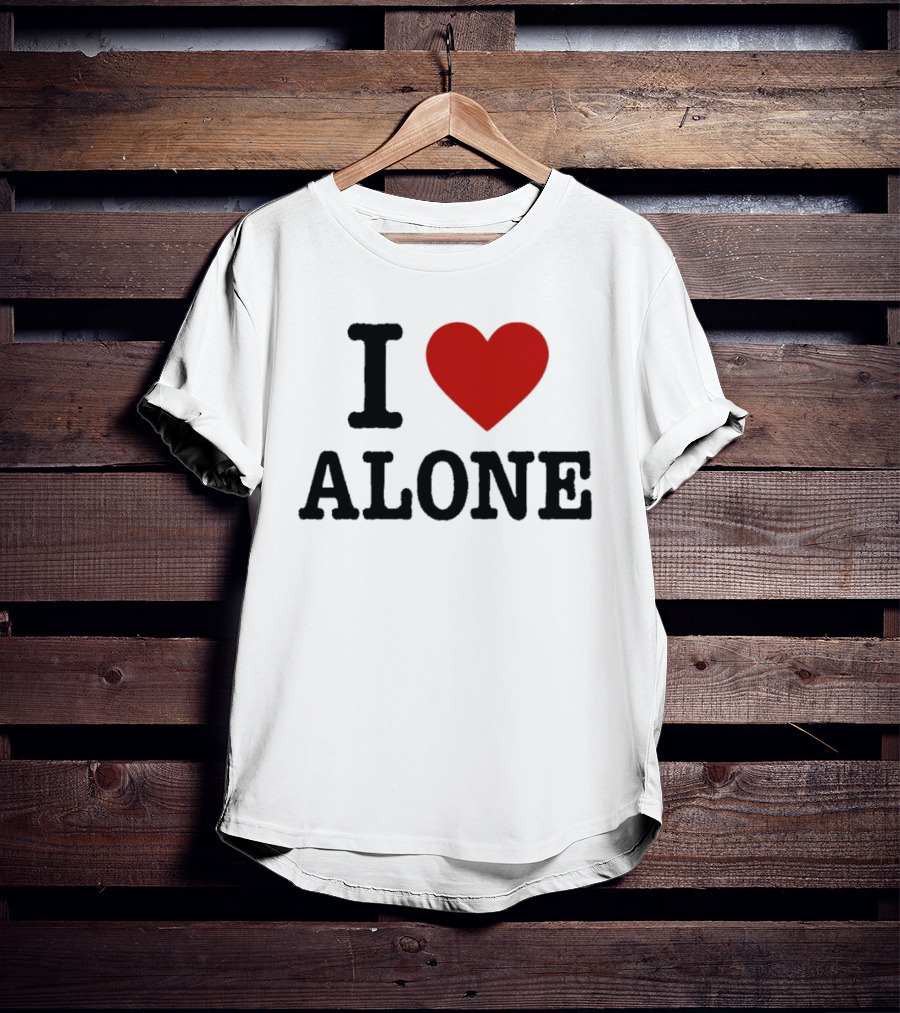I Love Heart Alone T-Shirt