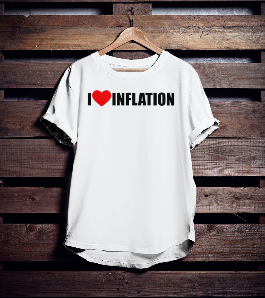 I Heart Inflation Trendy T-Shirt