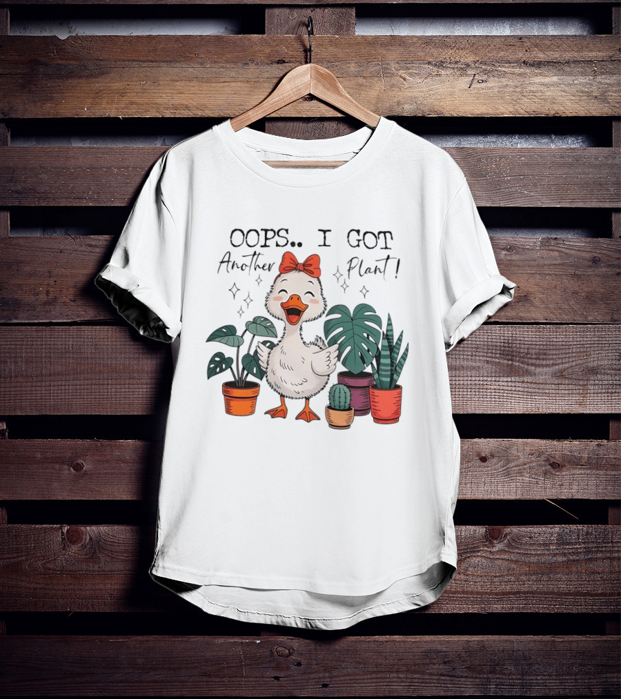 Oops I Got Another Plant Cartoon Duck Cute Bow Houseplants T-Shirt