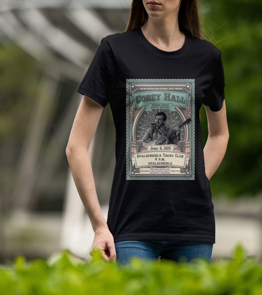Corey Hall Apalachicola June 11 2026 T-Shirt