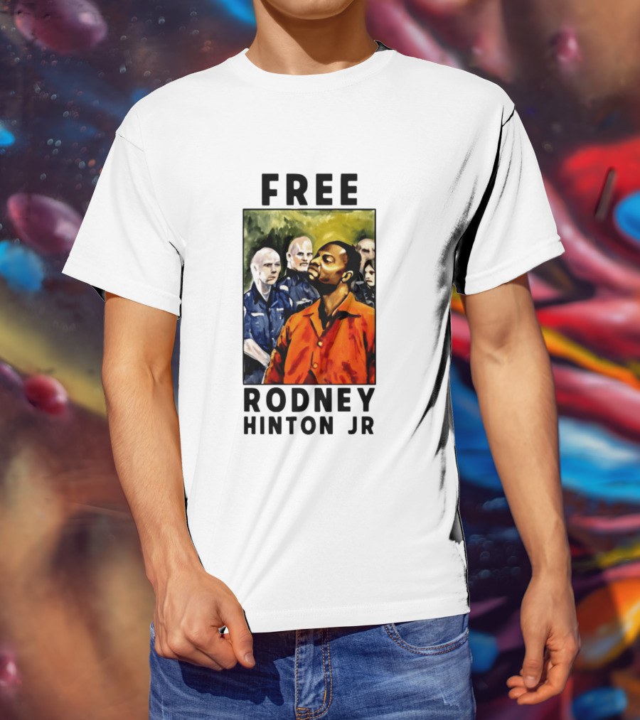 Free Rodney Hinton Jr Social Justice Awareness T-Shirt