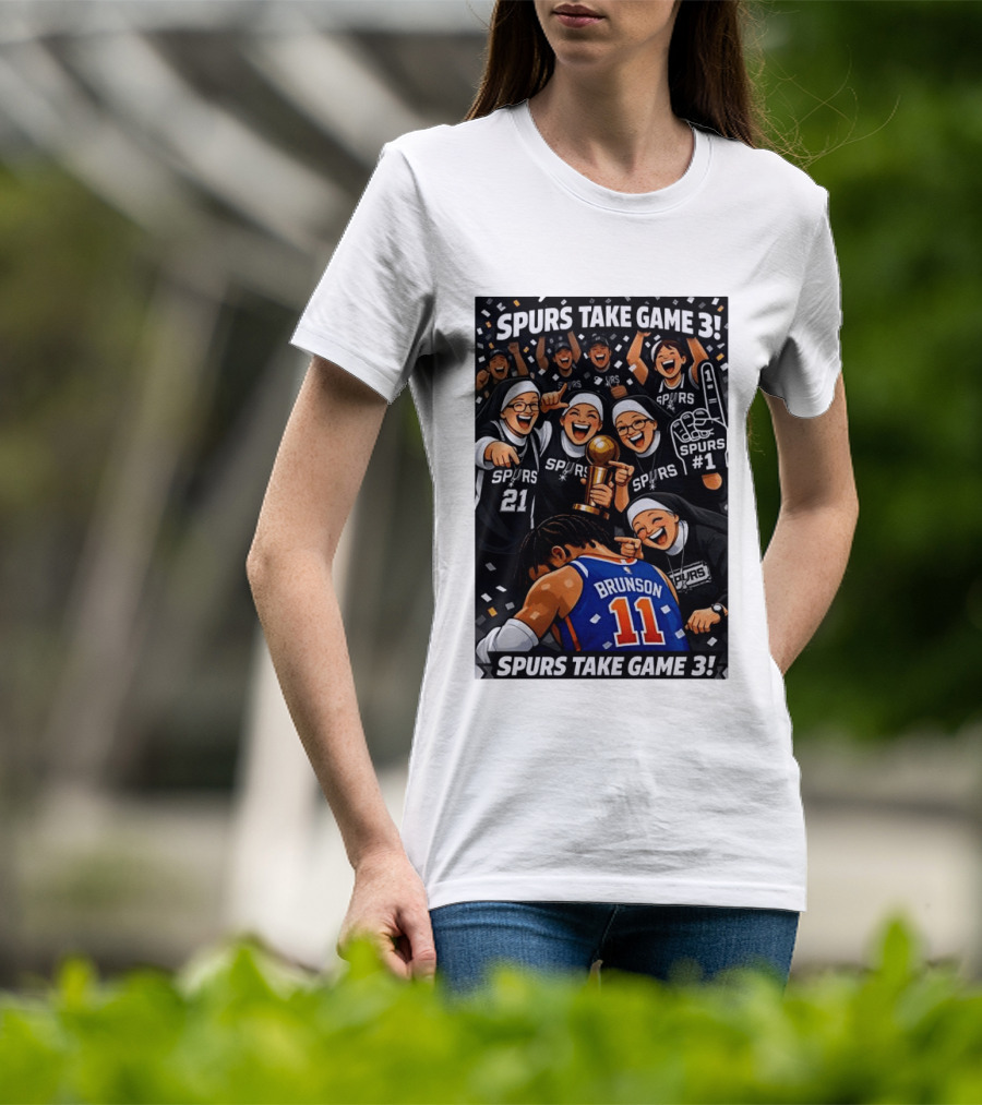 Spurs Take Game 3 Brunson Knicks Celebration Cartoon Nuns Spurs Number One T-Shirt