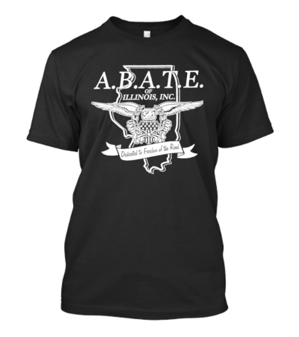 A.B.A.T.E. Illinois Inc. Freedom Of The Road T-Shirt