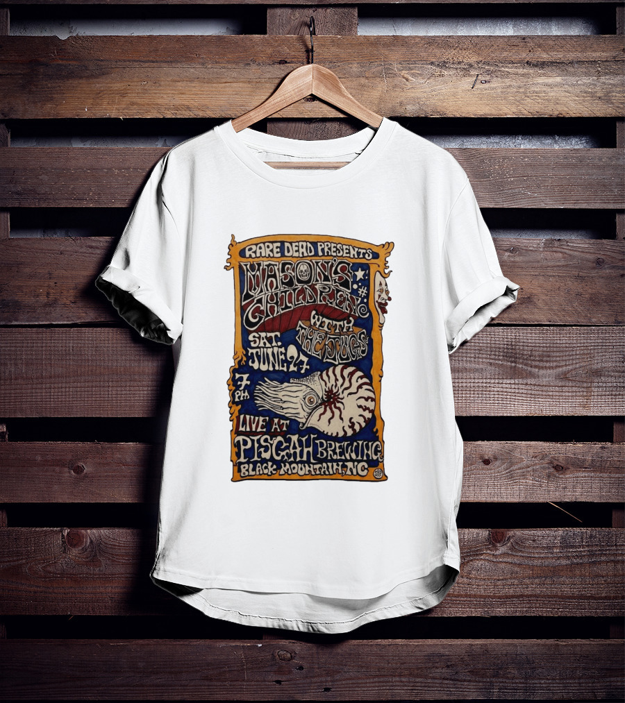 Rare Dead Presents Mason's Children With The Jug Sat June 27 Live At Pisgah Brewing Black Mountain NC T-Shirt