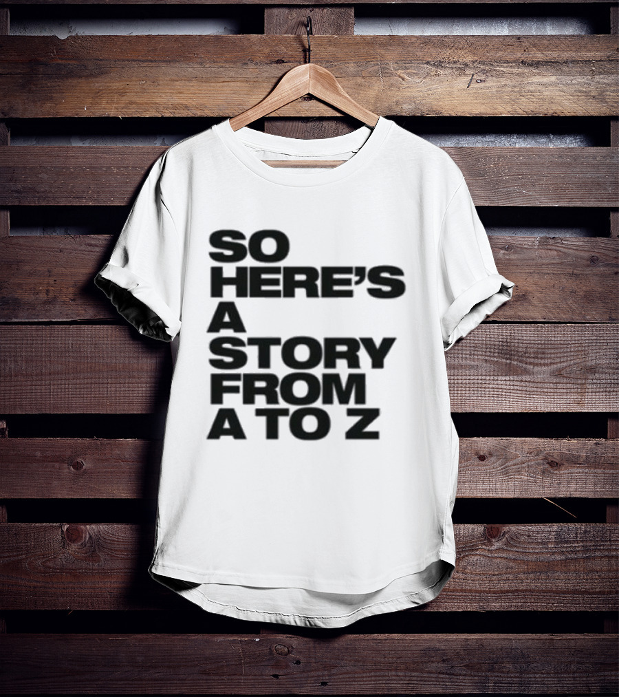 Spice Girls So Here's A Story From A To Z T-Shirt