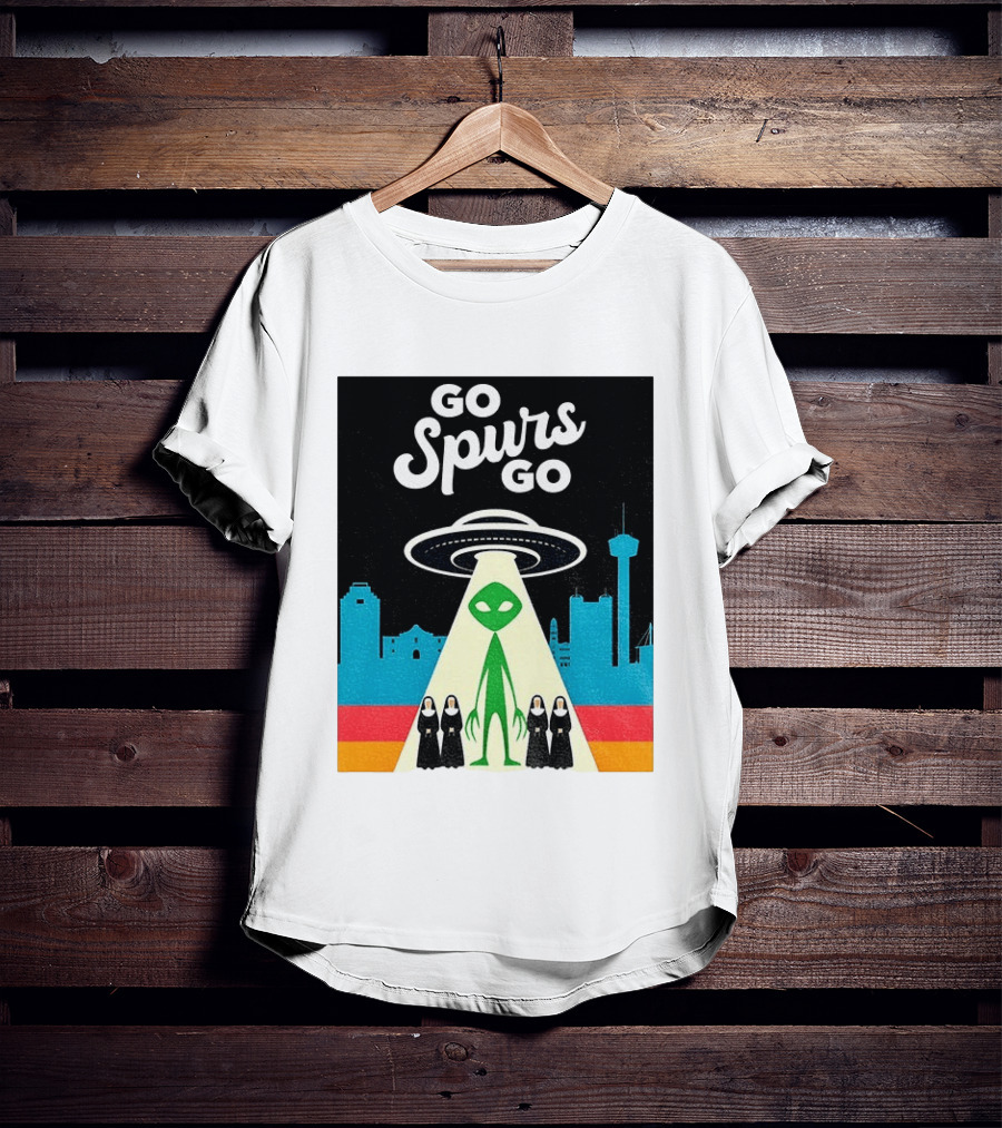 Go Spurs Go Alien UFO San Antonio Puro Pinche Spurs Nuns T-Shirt