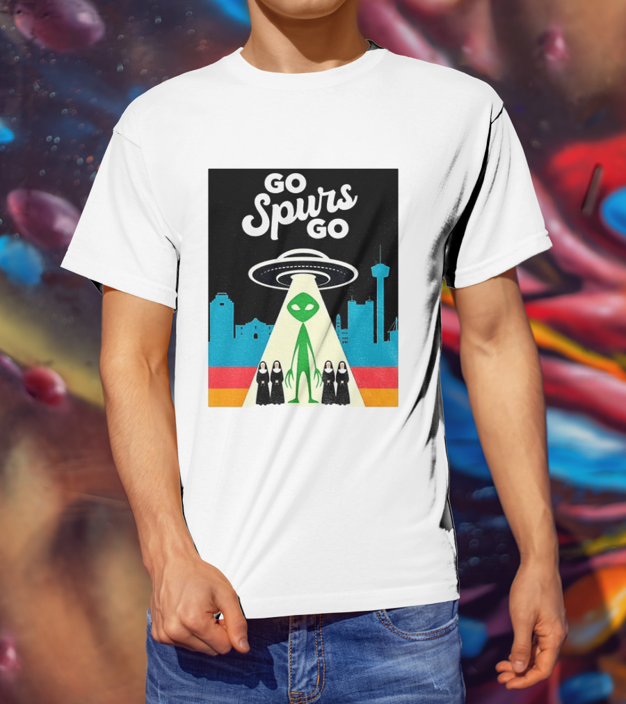 Go Spurs Go Alien UFO San Antonio Puro Pinche Spurs Nuns T-Shirt