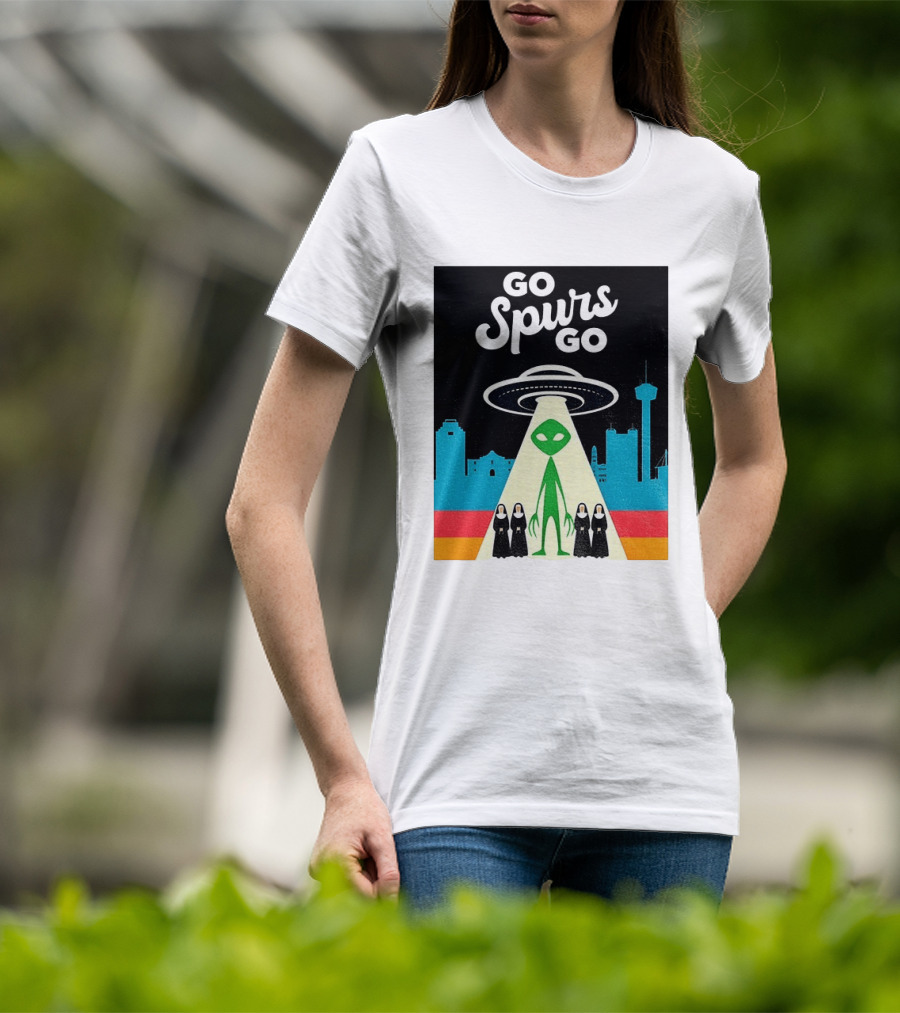 Go Spurs Go Alien UFO San Antonio Puro Pinche Spurs Nuns T-Shirt