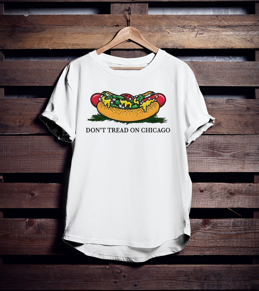 Hot Dog Don't Tread On Chicago T-Shirt