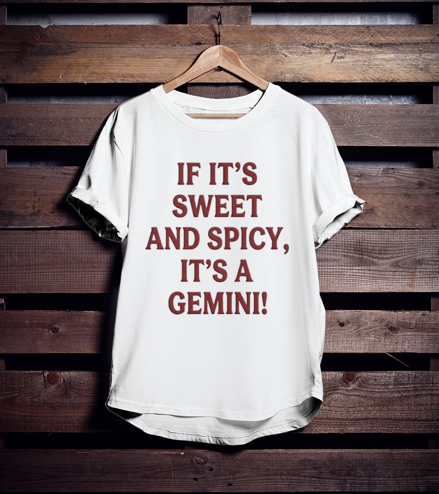 Sweet And Spicy It's A Gemini Horoscope Zodiac T-Shirt