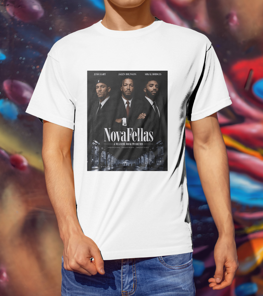 Josh Hart Jalen Brunson Mikal Bridges NovaFellas Villanova Mafia Production NewYorkForever Knicks T-Shirt