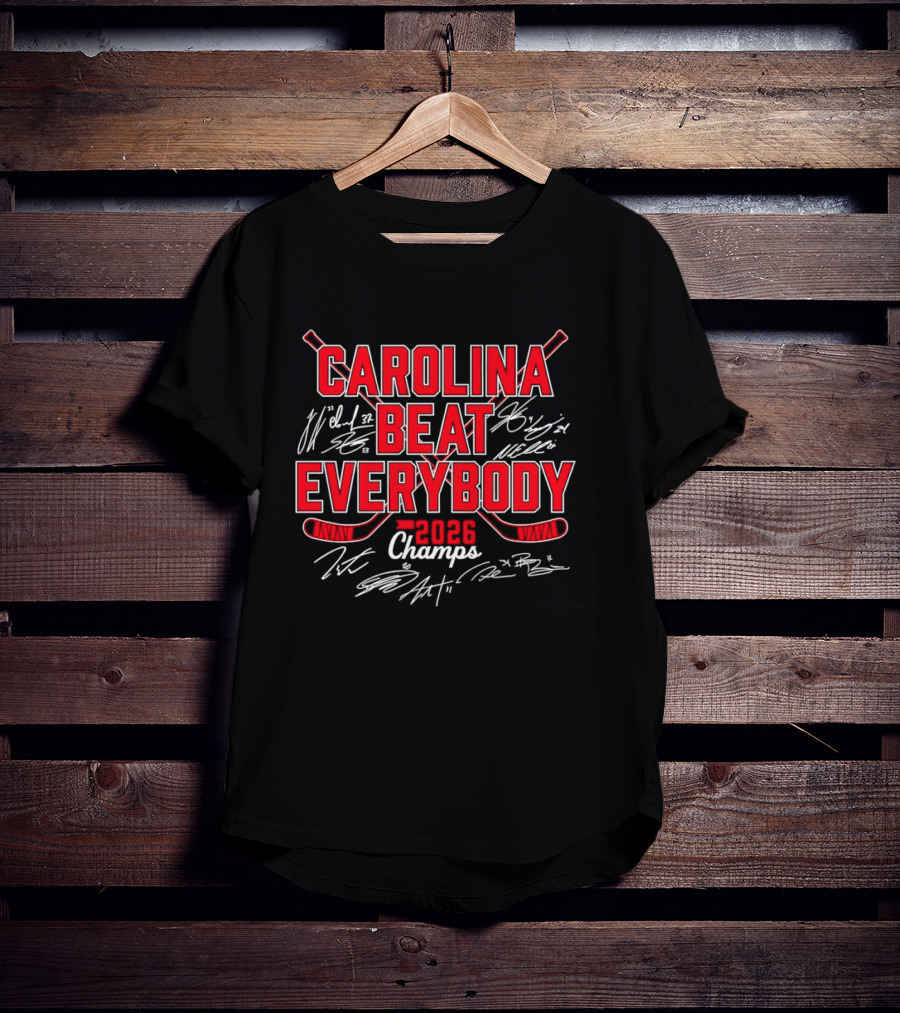 Carolina Hurricanes Beat Everybody 2026 Champs Hockey T-Shirt