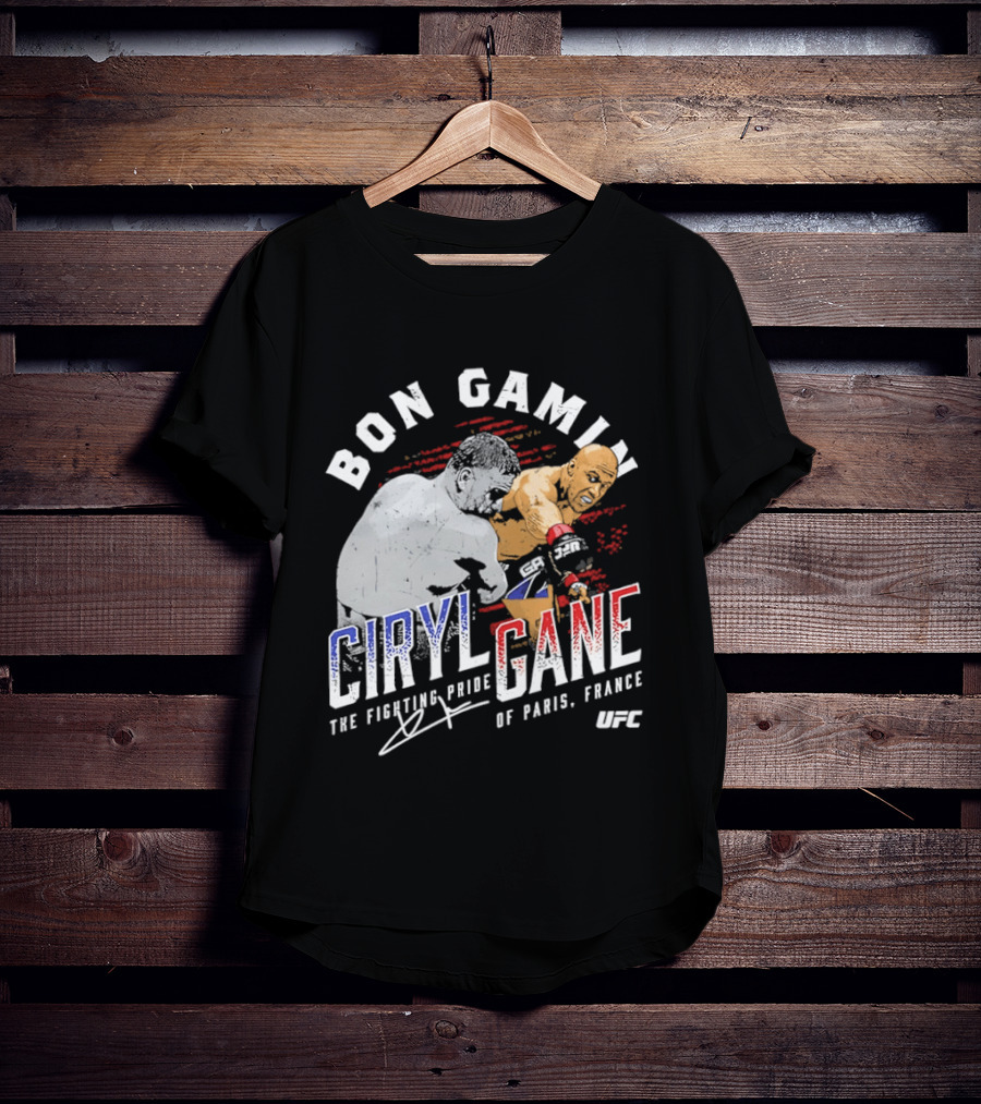 Bon Gamin Ciryl Gane The Fighting Pride Of Paris France UFC T-Shirt
