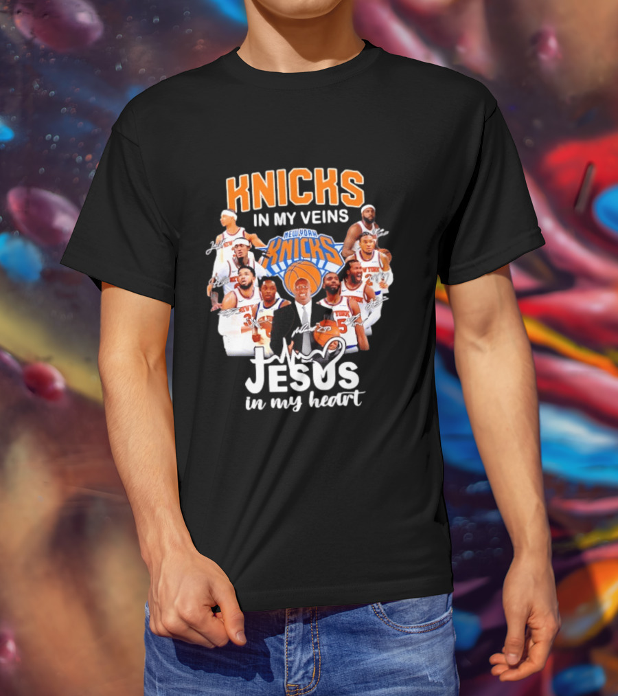 Knicks In My Veins Jesus In My Heart New York Knicks Signatures T-Shirt
