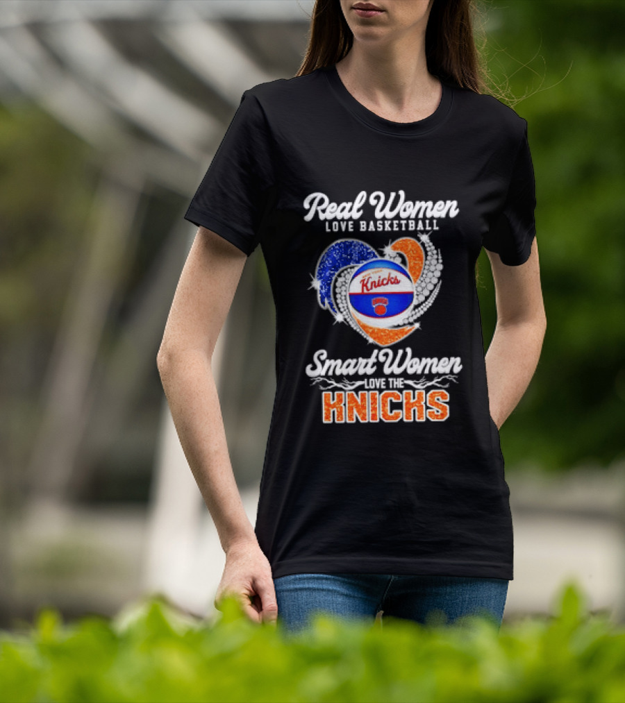Real Women Love Basketball Smart Women Love The Knicks T-Shirt