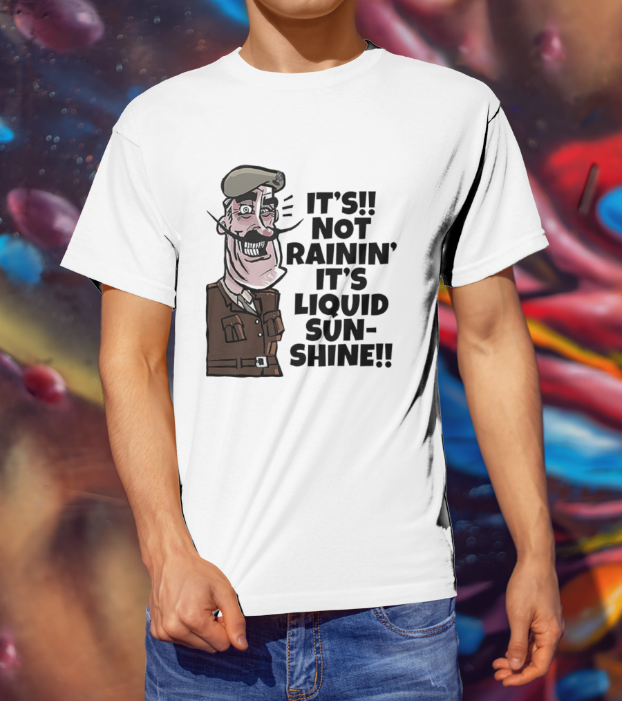 Field Marshal Montgomery It's Not Rainin' It's Liquid Sunshine British Army Vintage Humor T-Shirt