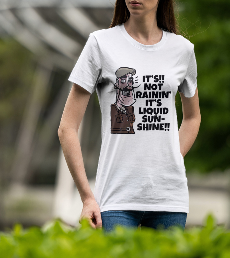 Field Marshal Montgomery It's Not Rainin' It's Liquid Sunshine British Army Vintage Humor T-Shirt