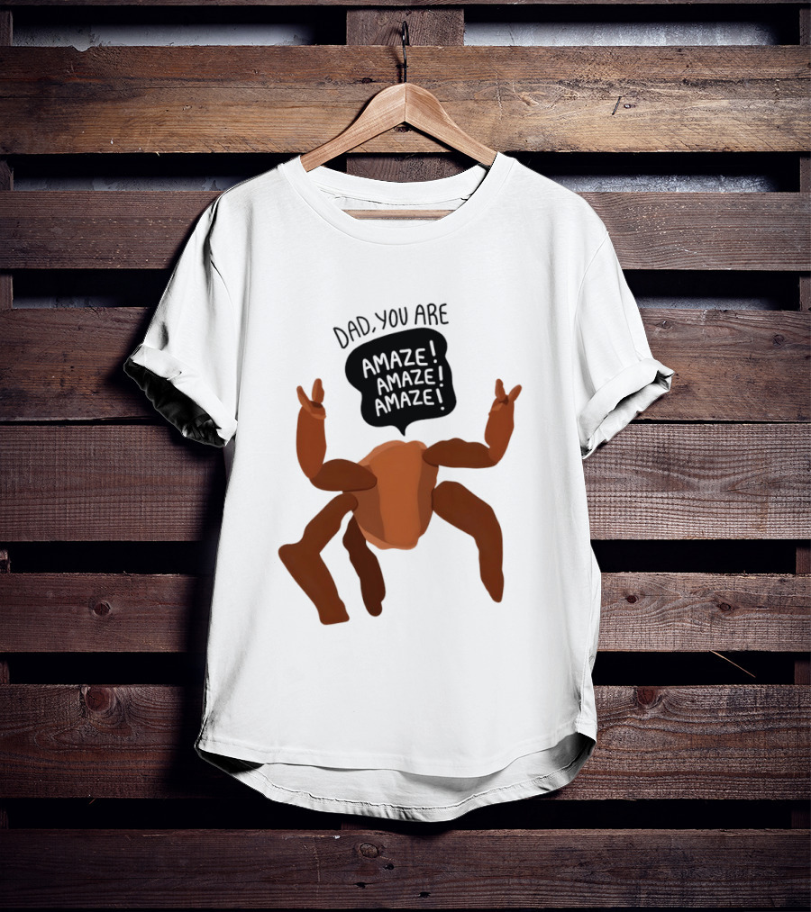 Dad You Are Amaze Amaze Amaze Crab Theme Father's Day T-Shirt