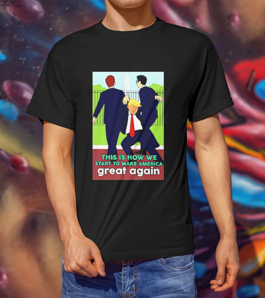 This Is How We Start To Make America Great Again Cartoon Political T-Shirt