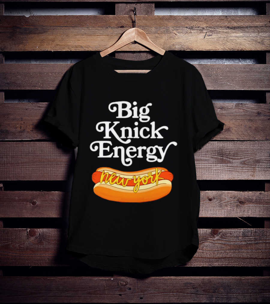 Big Knick Energy New York Hot Dog T-Shirt