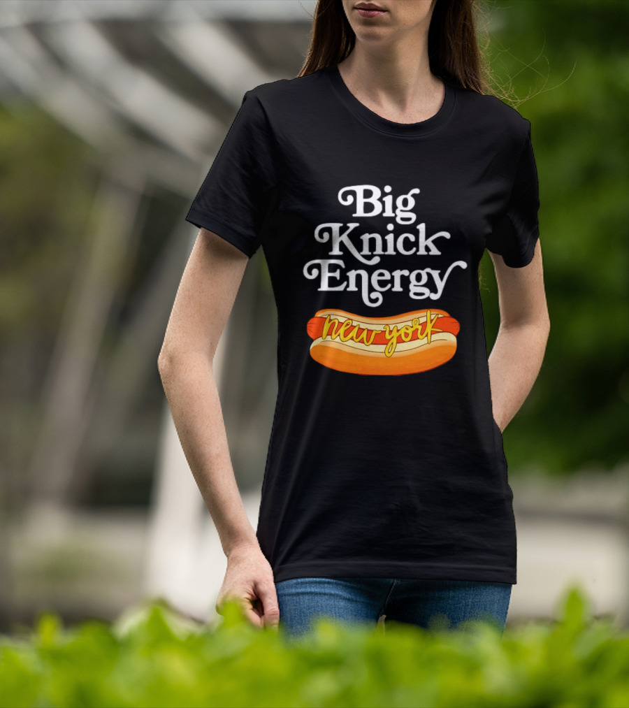 Big Knick Energy New York Hot Dog T-Shirt
