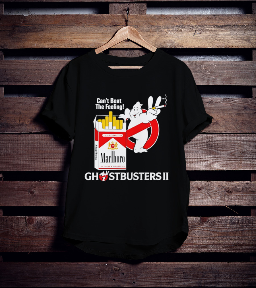 Can't Beat The Feeling Ghostbusters II Smoking Makes Me Feel Good Filter Cigarettes T-Shirt