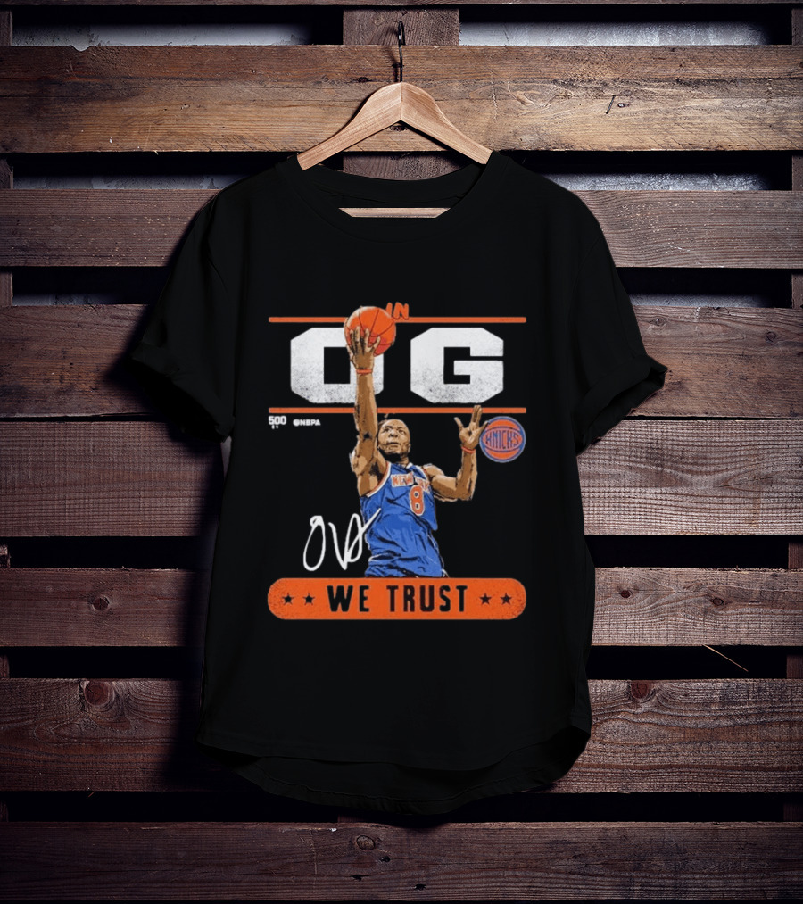 In OG Anunoby We Trust New York Knicks Basketball Star T-Shirt