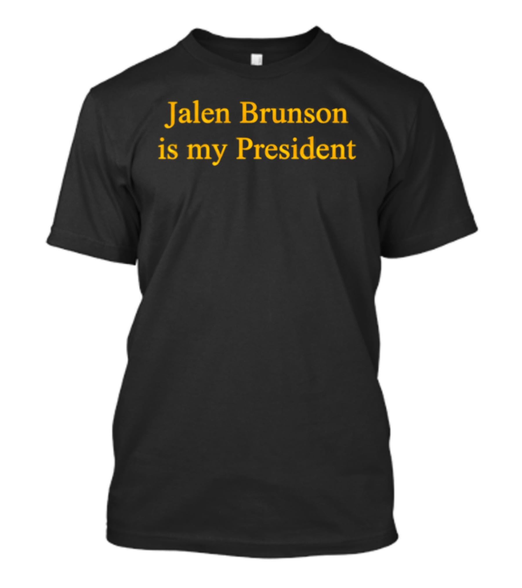Jalen Brunson Is My President Basketball Fan T-Shirt
