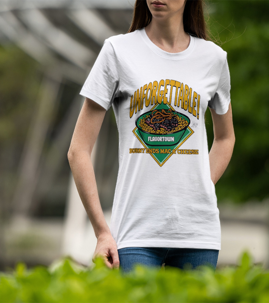 Unforgettable Flavortown Burnt Ends Mac & Cheese T-Shirt