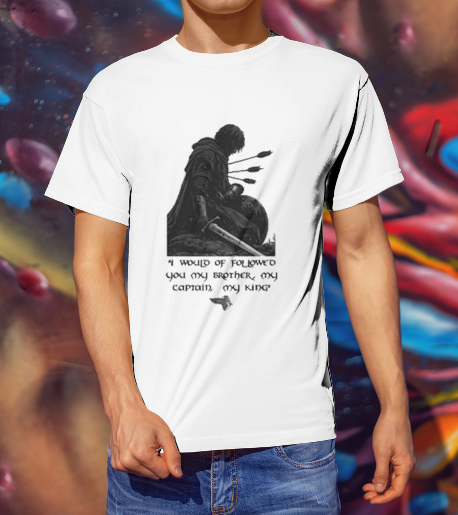 Boromir Lord Of The Rings Fellowship My Brother My Captain My King T-Shirt