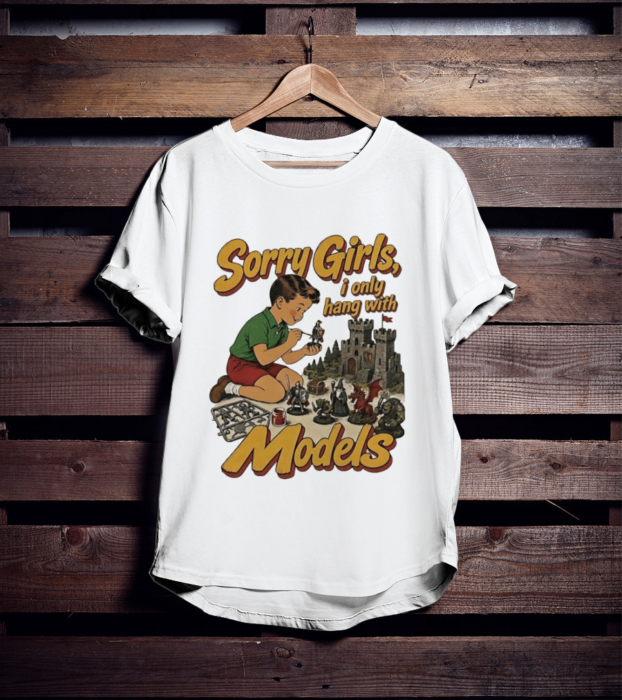 Sorry Girls I Only Hang With Models Kids Playing Figures T-Shirt