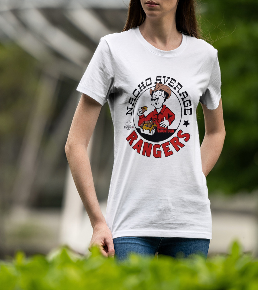 Nacho Average Rangers Flavortown Cowboys Eating Nachos T-Shirt