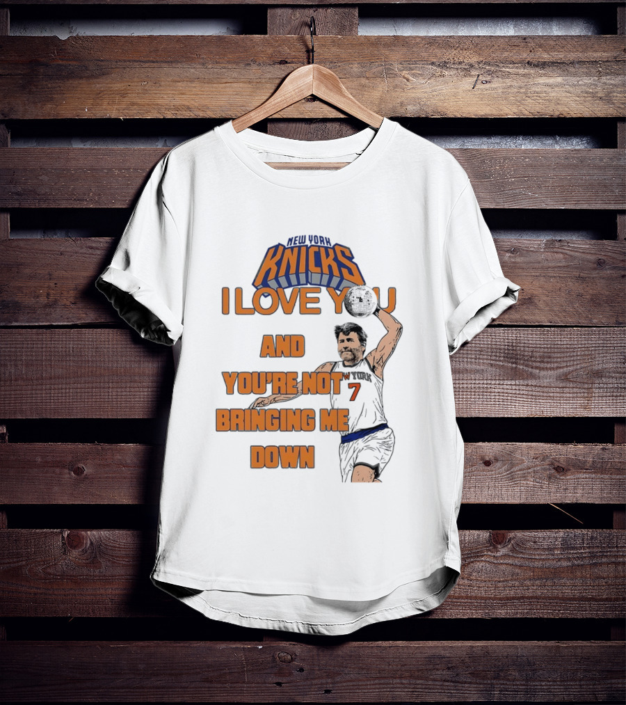 Vampire Weekend New York Knicks I Love You And You're Not Bringing Me Down Basketball Player T-Shirt