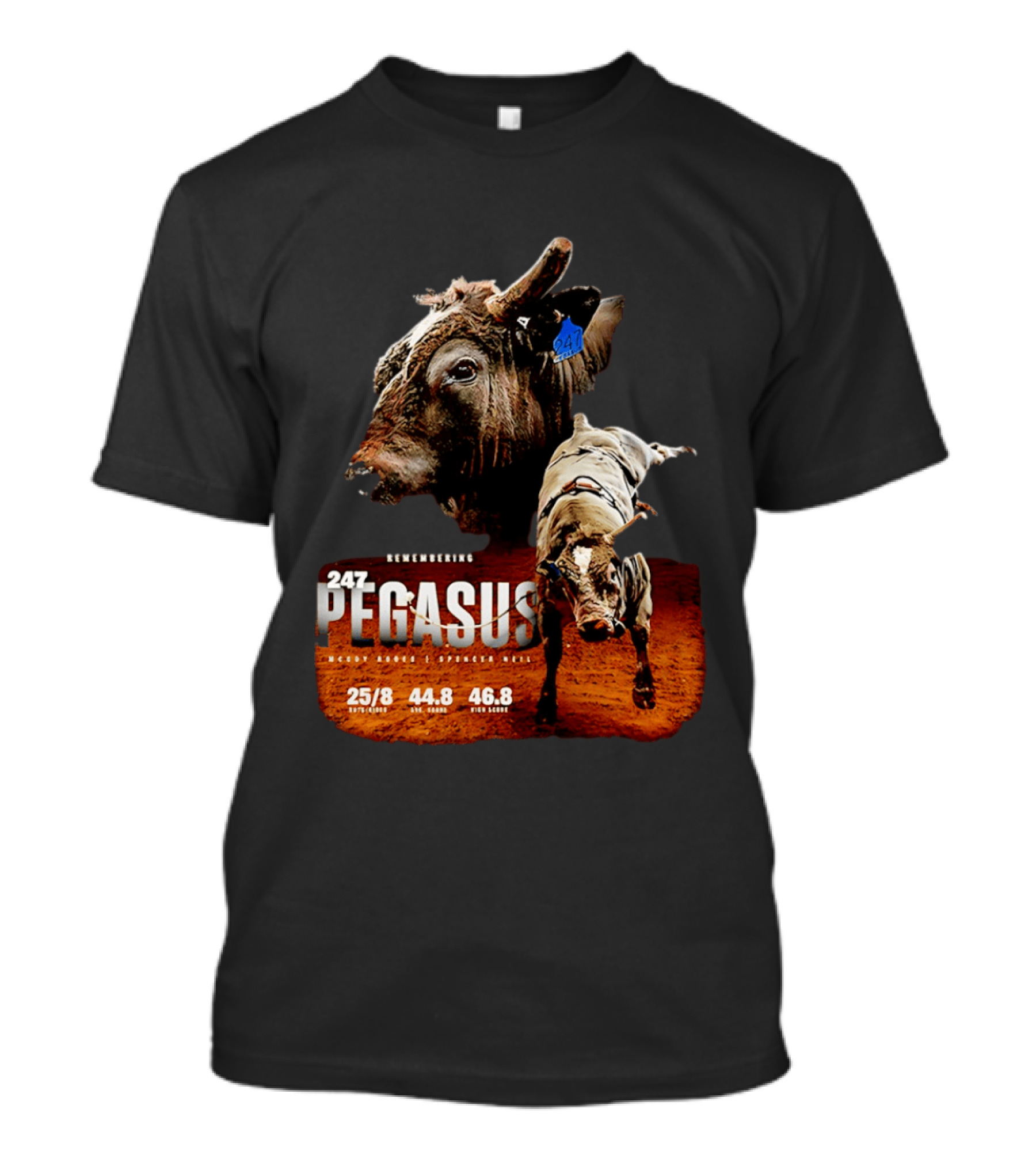 Remembering Pegasus 247 Legendary Rodeo Bull Statistics 25/8 44.8 46.8 T-Shirt